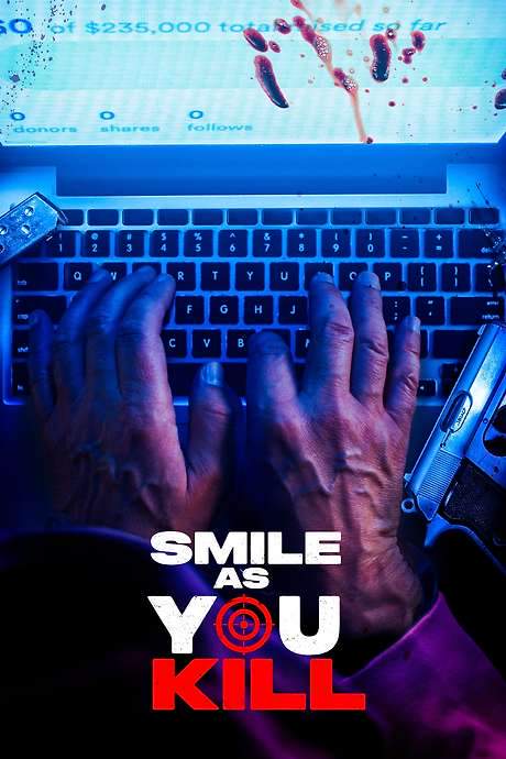 Smile as You Kill